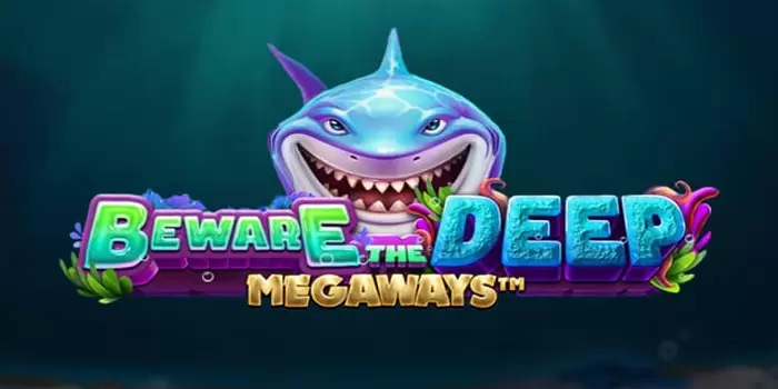 Beware The Deep Megaways – Mencari Maxwin Di Lautan Misterius